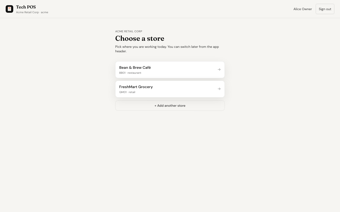 The Choose a store page listing Bean & Brew Café (BB01, restaurant) and FreshMart Grocery (GM01, retail), with an Add another store button underneath.